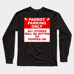 Parrot Parking Sign Long Sleeve T-Shirt